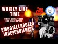 Whisky live time  embotelladores independientes