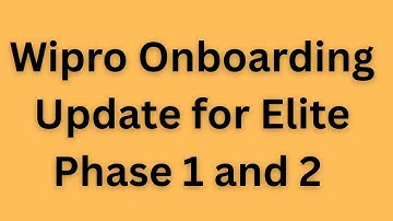 Wipro Onboarding update for elite phase 1 and 2 candidates 2024 #wiproonboarding #wipro
