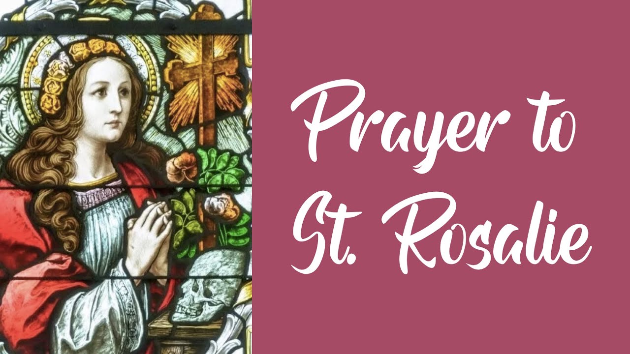 Prayer to Saint Rosalia (Rosalie) YouTube