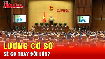 Sẽ có sự thay đổi lớn về lương cơ sở và lương hưu trong thời gian tới? | Tin tức 24h