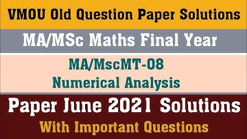 VMOU Old Papers Solutions ll VMOU MA MSc Mathematics Final Year Paper 3rd June 2021 ll MAMScMT-08