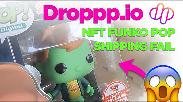 Droppp.io $350 NFT Funko Pop Shipping Fail
