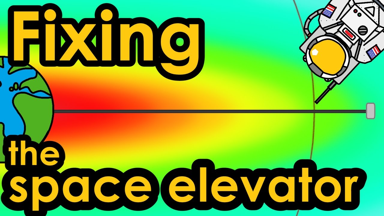 How To Fix The Space Elevator! - YouTube