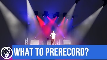 What to PreRecord?  (5 Minutes to Better Lighting)