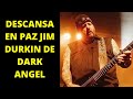 JIM DURKIN DE DARK ANGEL FALLECE A LOS 58 AÑOS D.E.P.