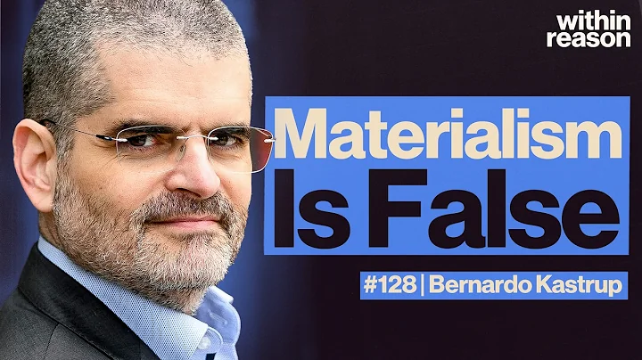 Why Materialism is Complete Nonsense - Bernardo Kastrup