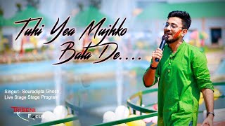 Tuhi Yea Mujhko Bata De - Aashiqui 2 | Cover Song By Souradipta | Live Stage Performence