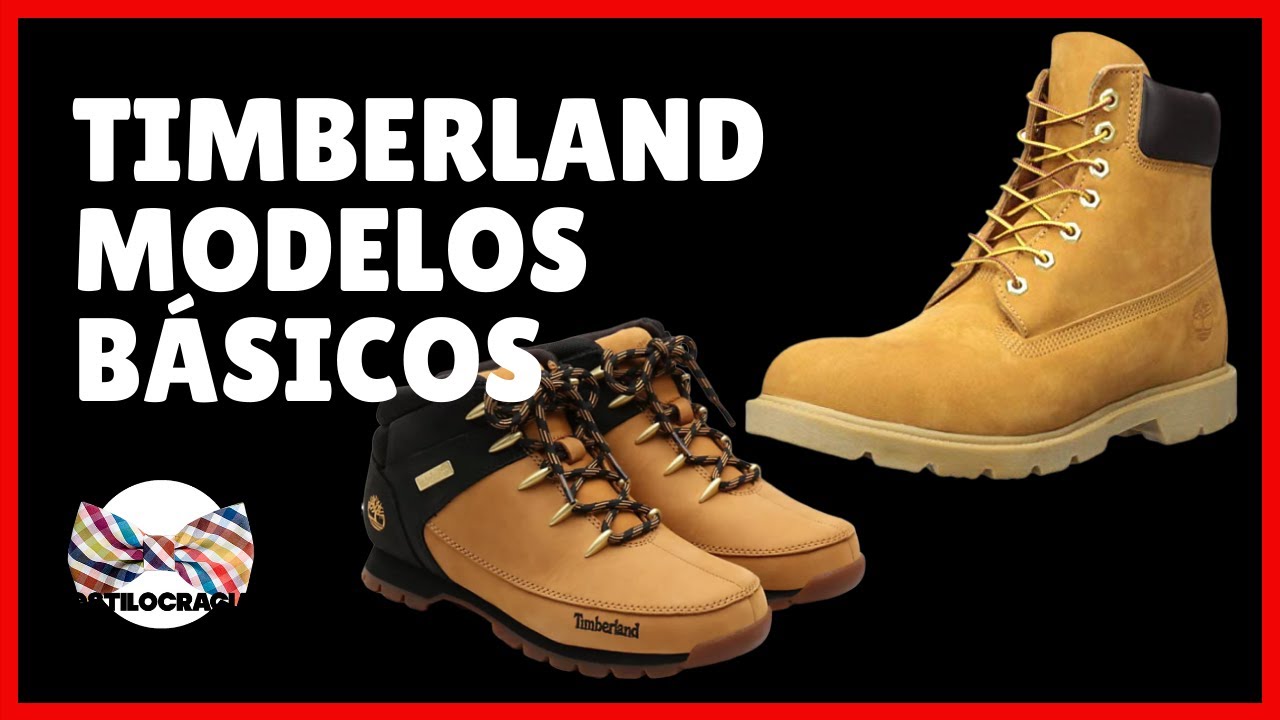 TIMBERLAND MODELOS BÁSICOS: 5 QUE NO CONOCES O QUE TE PUEDEN GUSTAR - YouTube