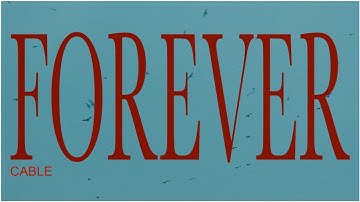 Cable - Forever (Official Video)