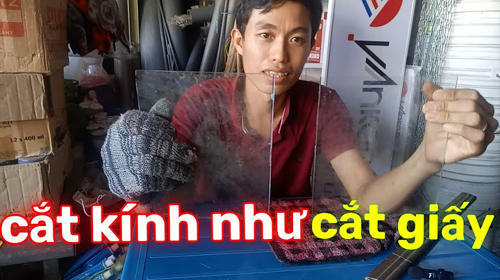 Hướng dẫn dùng dao cắt kính