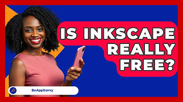 Is Inkscape Really Free? - Be App Savvy