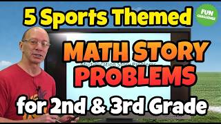 🏀 Sports Math Story Problems for Kids! 5 Fun Challenges (2nd & 3rd Grade) @LampoFilm