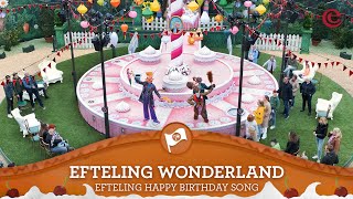 Efteling Wonderland - Efteling Happy Birthday song