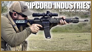 RIPCORD LDR-A: The rail I have been waiting for!