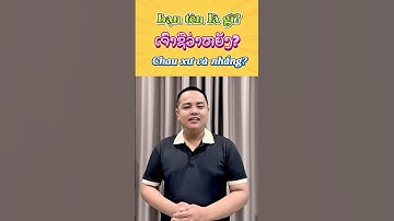 Đặt câu hỏi Tiếng Lào với từ “Nhắng” (ຫຍັງ) = Gì?? #tienglaotv #xomlaotv #hoctienglao