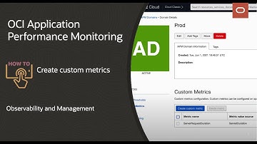 OCI Application Performance Monitoring: How to create custom metrics
