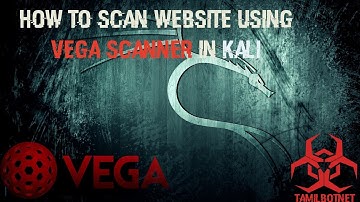 Scanning WebSite with Vega Vulnerability Scanner using Kalilinux-Tamil Hacking
