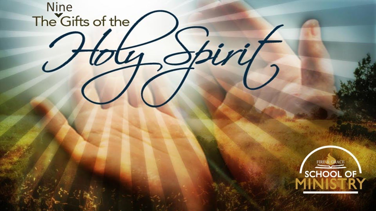 Church History & Function #9 - The Nine Gifts of the Holy Spirit - YouTube