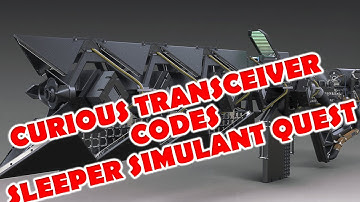 DESTINY SLEEPER SIMULANT QUEST LINE CURIOUS TRANSCEIVER CODES