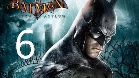 BATMAN RETURN TO ARKHAM ASYLUM Walkthrough Part 6 No Commentary
