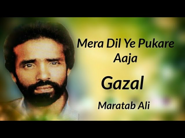 Mera Dil Ye Pukare Aaja Maratab Ali By Salim Mahuli class=