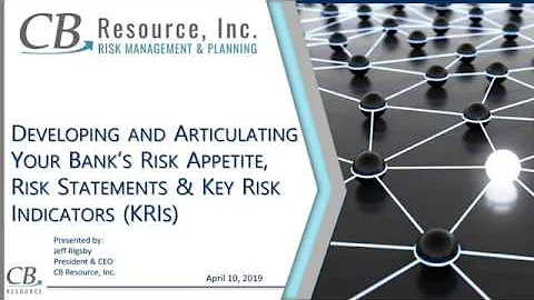 04.10.19 Developing & Articulating Your Bank’s Risk Appetite