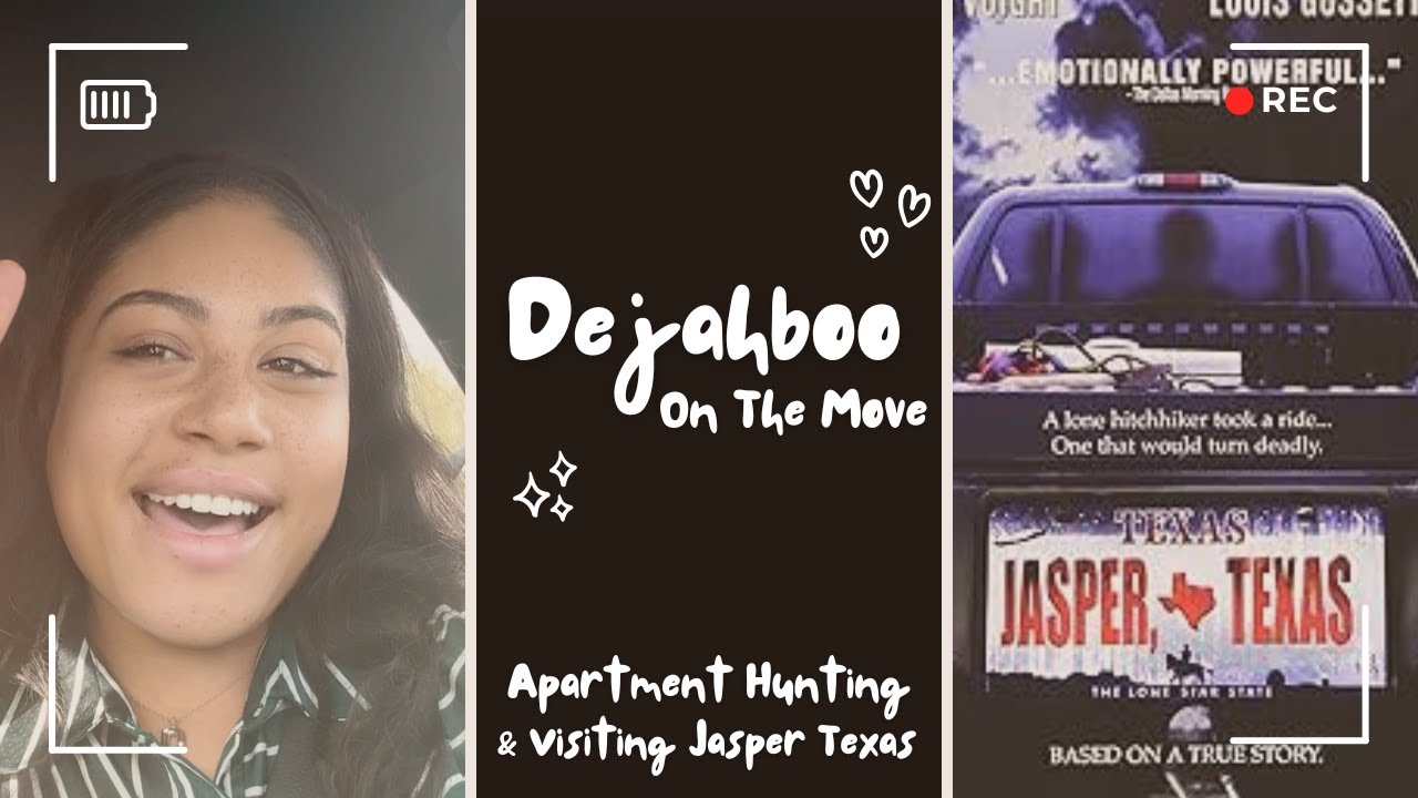 Dejahboo On The Move | APARTMENT HUNTING + VISITING JASPER TEXAS