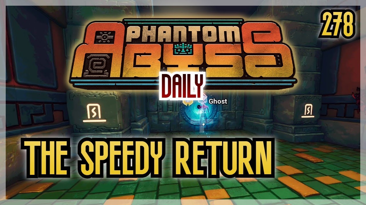 A Speedy Return | Phantom Abyss - Daily 8/7/2025