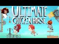 Ultimate Chicken Horse With Friends!