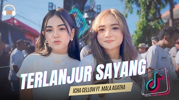 Icha Cellow Viral Fikturing Mala Agatha Terlanjur Sayang (Official Musik Video)