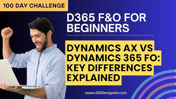 Dynamics AX vs Dynamics 365 FO: Key Differences Explained