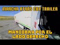 MANIOBRA POR EL LADO DERECHO - MARCHA ATRÁS CON TRAILER