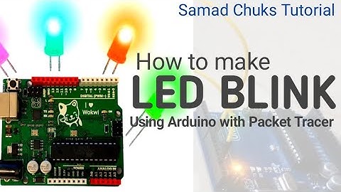 How to Make an LED Blink Using Arduino in Cisco Packet Tracer | Step-by-Step Simulation (14 Min)