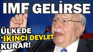Imf Turkiyeye Gelirse Ne Olacak Erbakan Anlatiyor