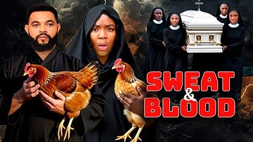 SWEAT & BLOOD | STEPHEN ODIMGBE, EKENE UMENWA LATEST NOLLYWOOD MOVIES 2025