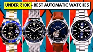 5 BEST Automatic Watches Under ₹1OK in INDIA!! Best Automatic watches in India for Rs.10000