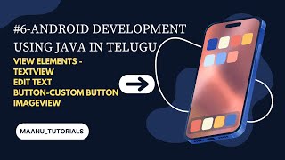 Le-6: View Elements in Android Studio (telugu)#androiddevelopment #androidstudio