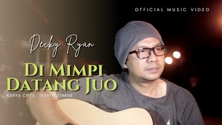 Decky Ryan Di Mimpi Datang Juo  Video Music