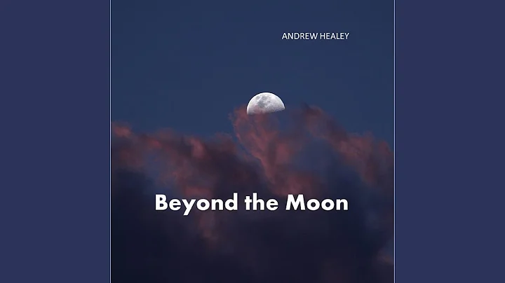 Beyond the Moon
