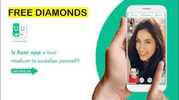 How to cheat Azar Mobile Free - Azar Mobile MOD - Get FREE Diamonds in Azar Mobile 2022