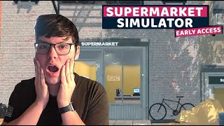 I OPENED MY OWN SUPERMARKET!! (Supermarket Simulator)