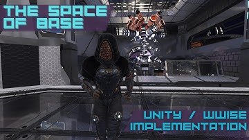 The Space Of Base (Unity | Wwise implementation)