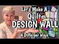 How to make a quilting design wall - 4 different ways and ideas - BUDGET FRIENDLY