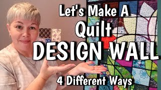 How to make a quilting design wall - 4 different ways and ideas - BUDGET FRIENDLY