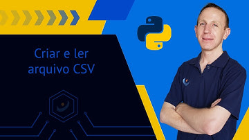 #11 - Como criar e ler arquivo CSV Python