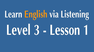 Learn English via Listening Level 3 - Lesson 1 - Louis Pasteur