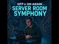 Server Room Symphony