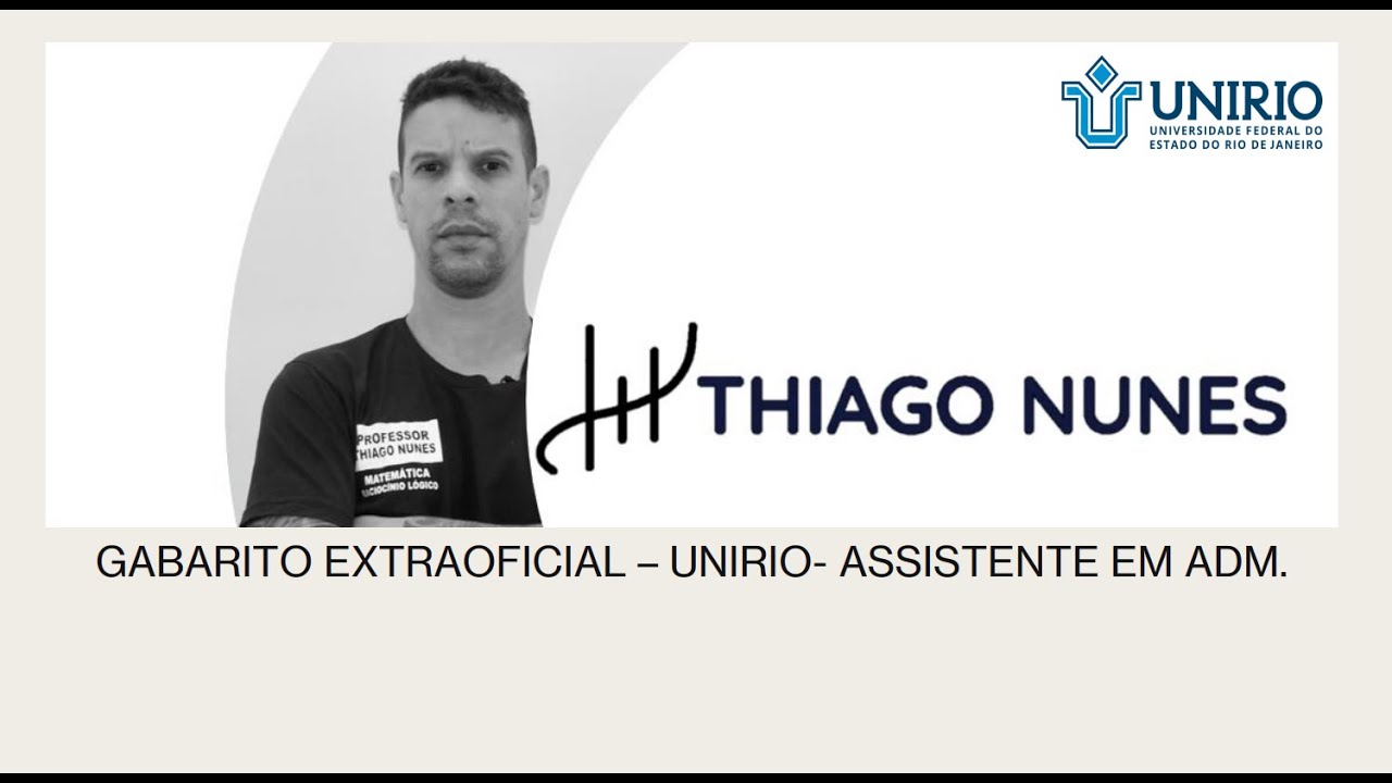 UNIRIO- GABARITO EXTRAOFICIAL - RLM - ASSISTENTE EM ADM.