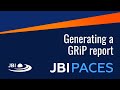 62 jbi paces tutorial generating a grip report