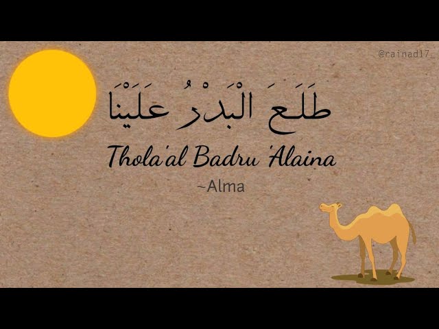 Thola'al Badru 'Alaina (lirik Arab & terjemahan) ~Alma class=